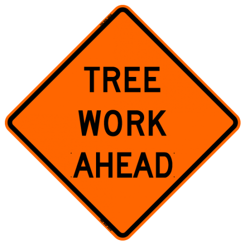 MTS SAFETY 48 TREE WORK AHEAD         W/RIBS VINYL